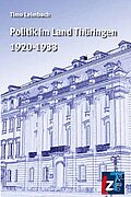 Buchcover "Politik im Land Thüringen 1920 - 1933" von Timo Leimbach. Das Cover zeigt eine Skizze eines alten Gebäudes.