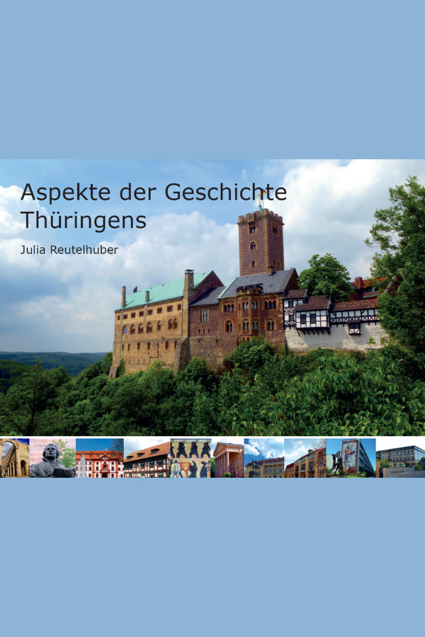Aspekte zur Geschichte Thüringens