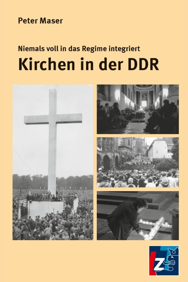 Buchcover "Kirchen in der DDR. Niemals voll in das Regime integriert" von Peter Maser. Das Cover zeigt eine Collage aus vier Bildern. Das linke Bild zeigt die Hauptversammlung des 54. Deutschen Evangelischen Kirchentags. Das Bild oben recht bildet eine Autorenlesung im Gotteshaus ab. Das Bild darunter zeigt eine Menschenmasse, die vor einem Kreuz versammelt ist. Das BIld unten links bildet das Friedensgebet in der Gethsemanekriche ab.
