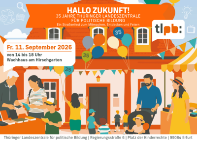 Abbildung von Menschen bei einem Straßenfest vor einem roten Gebäude, mit Veranstaltungsdetails zum 35-jährigen Jubiläum der Thüringer Landeszentrale für politische Bildung am 11. September 2026.