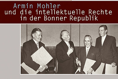Buchumschlag von Maik Tändler mit dem Titel Armin Mohler und die intellektuelle Rechte in der Bundesrepublik 